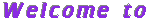WELCOME TO